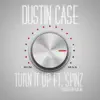 Turn It up (feat. Spinz) - Single album lyrics, reviews, download
