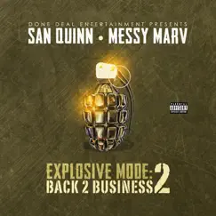 Explosive Mode 2: Back 2 Business by San Quinn & Messy Marv album reviews, ratings, credits