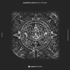 Stay Strong - Single by Giuseppe Caputo album reviews, ratings, credits