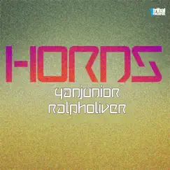 Horns - Single by Yan Júnior & Ralph Oliver album reviews, ratings, credits