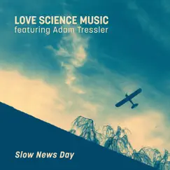 Slow News Day (feat. Adam Tressler) Song Lyrics