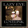 Lazy Eye album lyrics, reviews, download