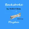 Backstroke (feat. Phydra) - Single album lyrics, reviews, download
