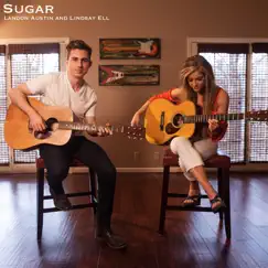 Sugar - Single by Landon Austin & Lindsay Ell album reviews, ratings, credits