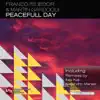 Peacefull Day - Single album lyrics, reviews, download