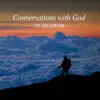 Conversations With God - An Invitation album lyrics, reviews, download