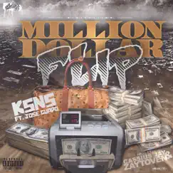 Million Dollar Flip (feat. Jose Guapo) - Single by KSNS album reviews, ratings, credits