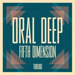 Fifth Dimension by Oral Deep album reviews, ratings, credits