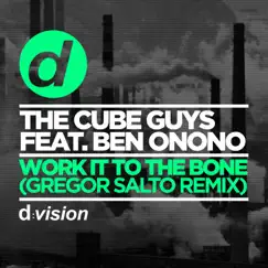 Work It to the Bone (feat. Ben Onono) [Gregor Salto Remix] Song Lyrics