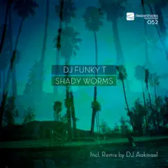 Shady Worms - Single by Dj Funky T album reviews, ratings, credits