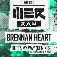 Outta My Way (Remixes) - Single by Brennan Heart album reviews, ratings, credits