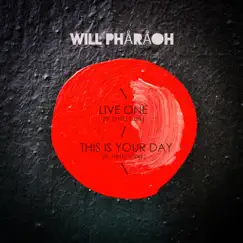 Live One / This Is Your Day - Single by Will Phåråoh album reviews, ratings, credits