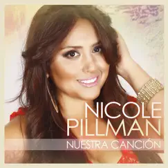 Nuestra Canción (Single) by Nicole Pillman album reviews, ratings, credits