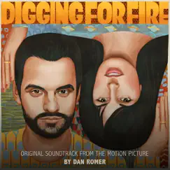 Digging for Fire (Original Motion Picture Soundtrack) by Dan Romer album reviews, ratings, credits