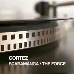 Scaramanga / The Force - Single by Cortez album reviews, ratings, credits