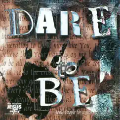 Dare to Be by Jesus Army album reviews, ratings, credits