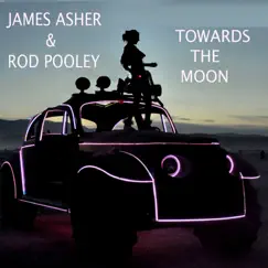 Towards the Moon by James Asher & Rod Pooley album reviews, ratings, credits
