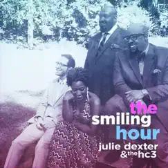 The Smiling Hour by Julie Dexter & Thehc3 album reviews, ratings, credits