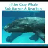JJ the Gray Whale - Single album lyrics, reviews, download