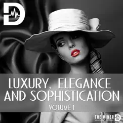 Luxury, Elegance and Sophistication, Vol. 1 by The Diner album reviews, ratings, credits