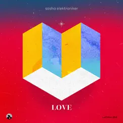 Love - Single by Sasha Elektroniker album reviews, ratings, credits