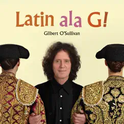 Latin ala G! by Gilbert O'Sullivan album reviews, ratings, credits