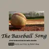 The Baseball Song (feat. Doug Haines) - Single album lyrics, reviews, download