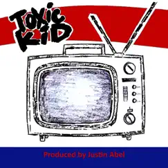 Glued to the TV by Toxic Kid album reviews, ratings, credits