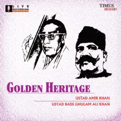 Golden Heritage by Ustad Amir Khan & Ustad Bade Ghulam Ali Khan album reviews, ratings, credits