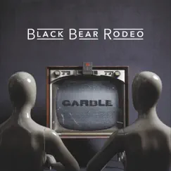 Garble by Black Bear Rodeo album reviews, ratings, credits