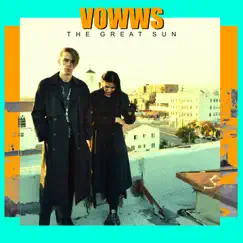 The Great Sun - Single by VOWWS album reviews, ratings, credits