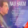 Naji Hakim: Te Deum, Hymne de l'univers, Missa redemptionis album lyrics, reviews, download