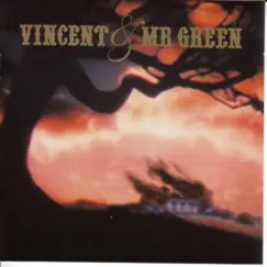 Vincent & Mr Green by Vincent and Mr Green album reviews, ratings, credits