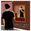 My-Sell-F (feat. Sircut) - Single album lyrics, reviews, download