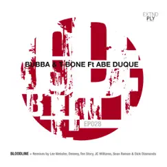 Bloodline ft Abe Duque by Bubba & T-Bone album reviews, ratings, credits