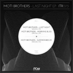 Last Night EP by Moti Brothers album reviews, ratings, credits
