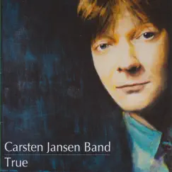 True by Carsten Jansen Band album reviews, ratings, credits