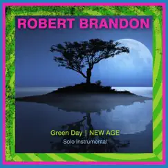 Green Day New Age by Robert Brandon album reviews, ratings, credits