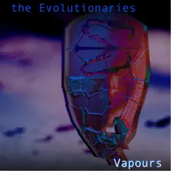 Vapours - Single by The Evolutionaries album reviews, ratings, credits