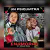 Psiquiatra Enamorao - Single album lyrics, reviews, download
