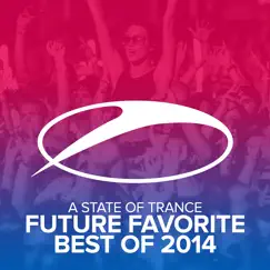 A State of Trance - Future Favorite Best Of 2014 by Armin van Buuren album reviews, ratings, credits