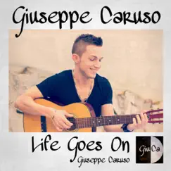 Life Goes On - Single by Giuseppe Caruso album reviews, ratings, credits