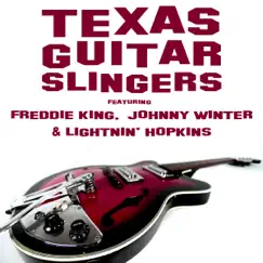 Texas Guitar Slingers featuring Freddie King, Johnny Winter & Lightnin' Hopkins by Various Artists album reviews, ratings, credits