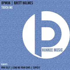 Touch Me - EP by Brett Holmes album reviews, ratings, credits