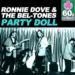 Party Doll (Remastered) - Single by Ronnie Dove & The Beltones album reviews, ratings, credits