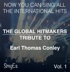 The Global HitMakers: Earl Thomas Conley, Vol. 1 (Karaoke Version) by The Global Hitmakers album reviews, ratings, credits
