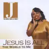 Jesus Is All the World to Me album lyrics, reviews, download