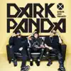 Dark Panda - Single album lyrics, reviews, download