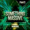 Something Massive - EP album lyrics, reviews, download