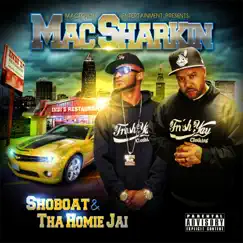 Mac Sharkin by Shoboat & Tha Homie Jai album reviews, ratings, credits